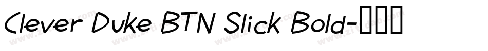 Clever Duke BTN Slick Bold字体转换